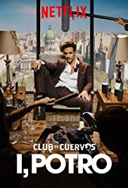 Club de Cuervos Presents: I, Potro (2018)