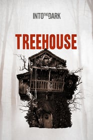 Into the Dark: Treehouse (2019)