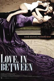 Love, In Between (2010)