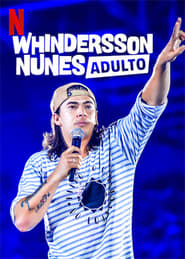 Whindersson Nunes: Adult (2019)