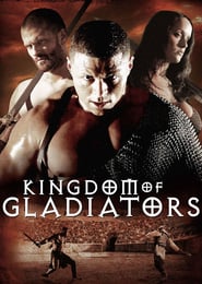 Kingdom of Gladiators (2011)