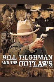 Bill Tilghman and the Outlaws (2019)