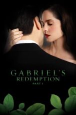 Gabriel’s Redemption: Part 1 (2023)