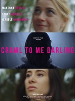 Crawl to Me Darling (2020)