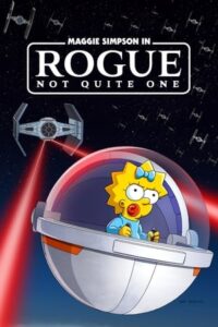 Maggie Simpson in “Rogue Not Quite One” (2023)