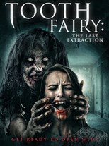 Tooth Fairy: The Last Extraction (2021)