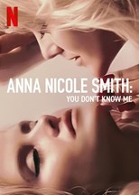 Anna Nicole Smith: You Don’t Know Me (2023)